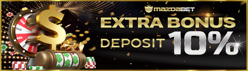 BONUS DEPOSIT 10% SLOT GAME