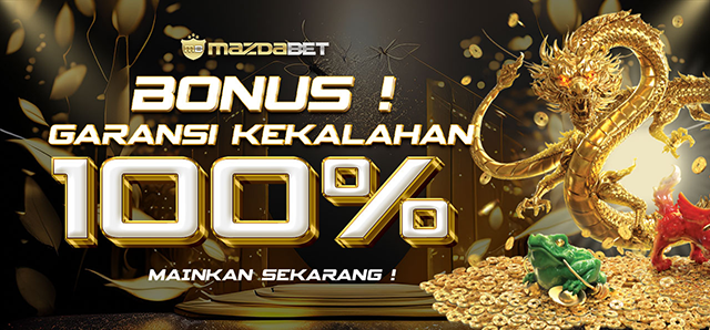 BONUS GARANSI KEKALAHAN 100%